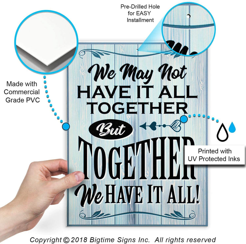 Together We Have It All Sign
