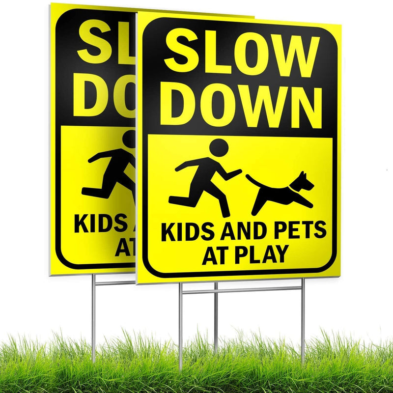 Outdoor Slow Down Sign for Kids and Pets